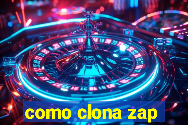 como clona zap